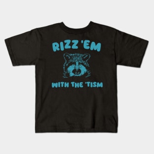 Raccoon Rizz Em With The Tism Funny Raccoon Meme Rizz Retro Kids T-Shirt